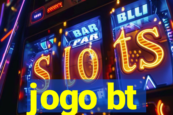 jogo bt